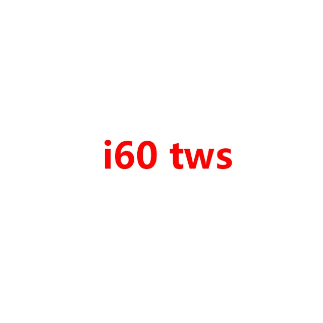 

For Germany Customer VIP Link Drop shipping i60 tws true wireless bluetooth 5.0 earbuds bilateral call stereo Headsets