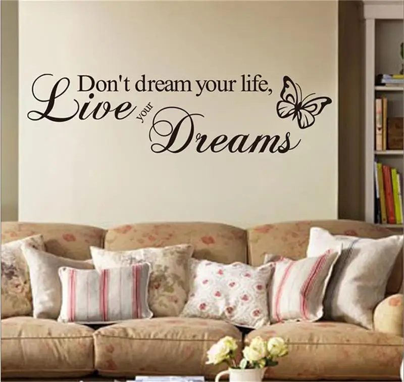 Us 2 2 15 Off Don T Dream Your Life English Inspirational Quotes Home Decor Study Living Room Bedroom Wall Decal Adesivo De Parede Wall Art In