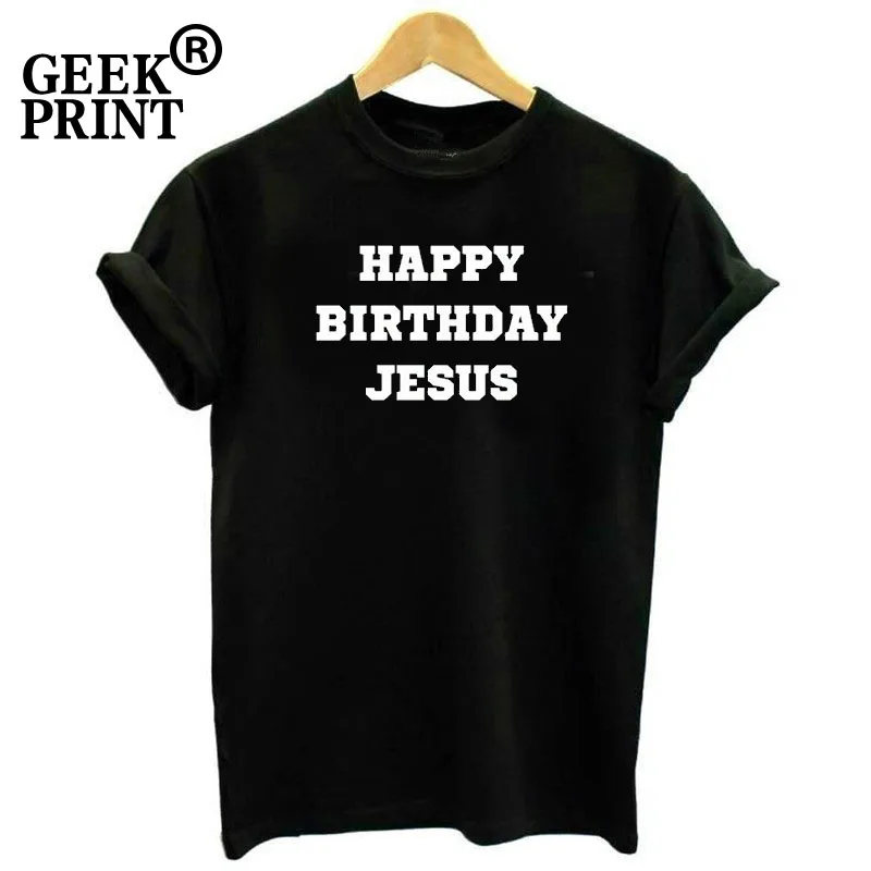 Женские топы с надписью HAPPY BIRTHDAY JESUS женские футболки рождественским принтом Tumblr