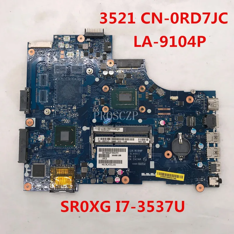 

Free shipping for 3521 5521 Laptop motherboard CN-0RD7JC 0RD7JC RD7JC VAW00 LA-9104P With SR0XG I7-3537U CPU working well