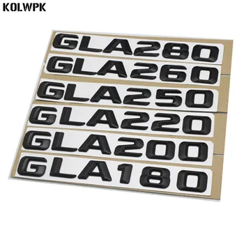 

High quality ABS For Mercedes Benz GLA45 GLA180 GLA200 GLA220 GLA250 GLA260 LOGO Rear Emblem Logo Badge numbers Letter Decal