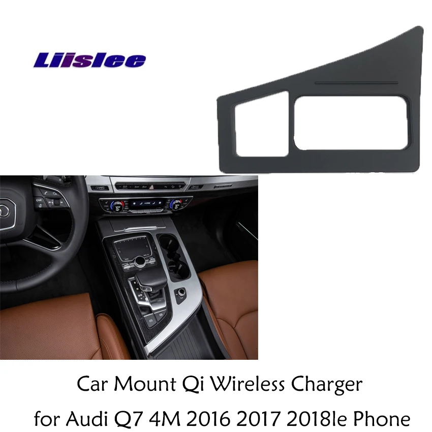Liislee Car Mount Qi Wireless Charger for Audi Q7 4M 2016 2017 2018 Wifi Car Charger Car Quick Charge Fast Mobile Phone