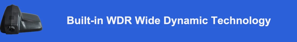 Built-in WDR wide dynamic technology 