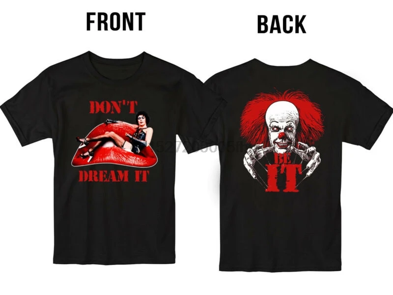 

New Don't Dream IT Be IT Rocky Horror Halloween Pennywise T Shirt S-5XL