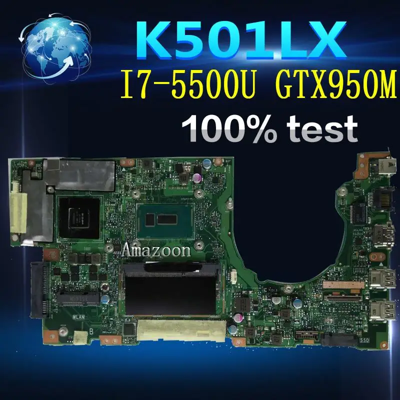 

Amazoon K501LX Laptop motherboard for ASUS A501L V505L K501LX K501L K501 Test original mainboard 4G RAM I7-5500U GTX950M