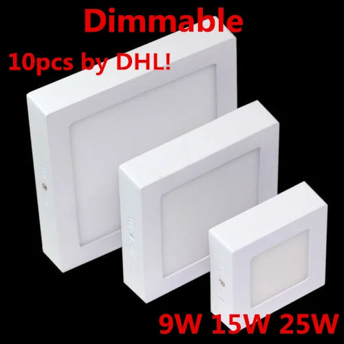 

Free shipping10pcs Warm/Cool White Optional 9W 15W 25W AC85-265V Square Dimmable CeilingSurface Mounted LED Panel Light