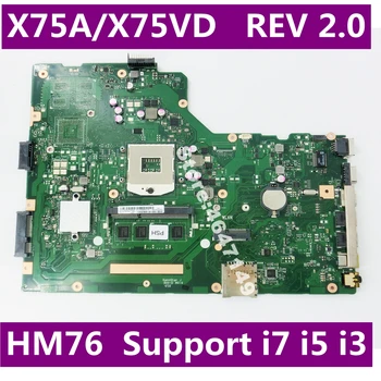 

X75A With 4G RAM HM76 Motherboard For ASUS R704V X75VD X75A X75A1 X75V X75VB X75VC Laptop Mainboard 60-NDOMB1501-B06 Test OK