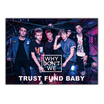 

Art Poster12x18 24x36 27x40 Why Don't We Trust Fund Baby Music singer Print costom Wall Canvas Modern painting Decor