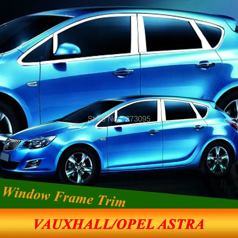 For Vauxhall Opel Astra J 2010 2014 Stainless Steel Window Frame