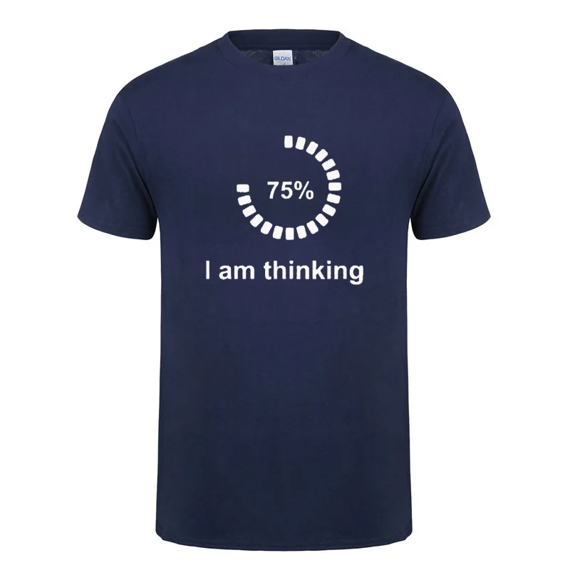 I Am Thinking Loading T Shirt Funny Birthday Gift For Men Women Streetwear Cotton O Neck Short Sleeve Casual Harajuku T-shirt | Мужская