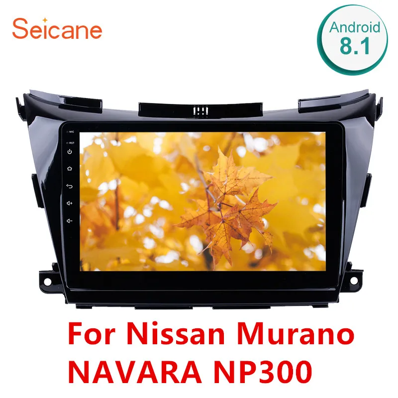 Seicane 10,1 дюймов Android 8,1 gps Автомобильный мультимедийный плеер радио для Nissan Murano NAVARA NP300 поддержка видеокамера заднего вида в автомобиле с поддержкой технологии MirrorLink Link