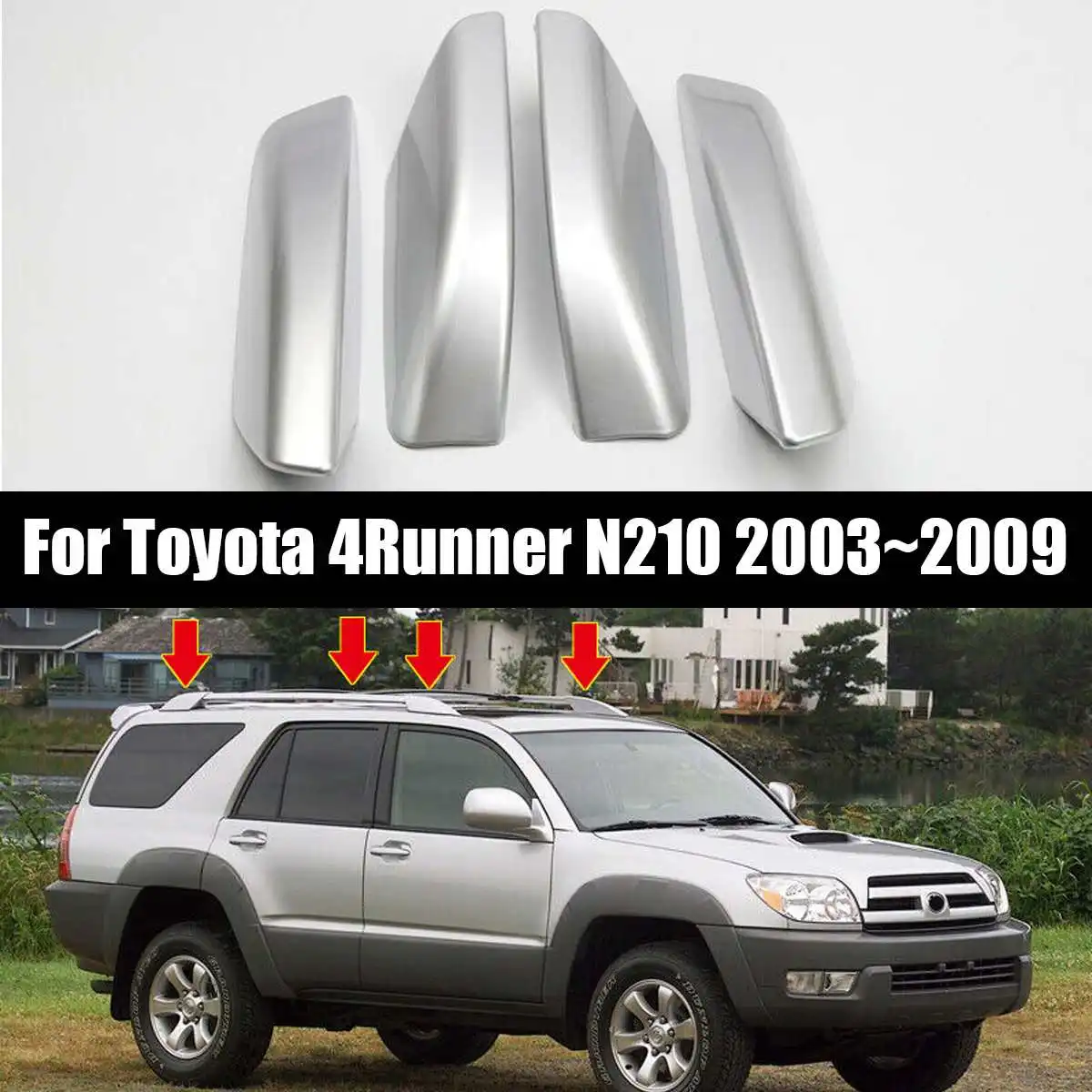 

4PCS/Set Silver ABS Plastic Roof Rack Bar Rail End Replacement Cover Shell For Toyota 4Runner N210 2003~2009