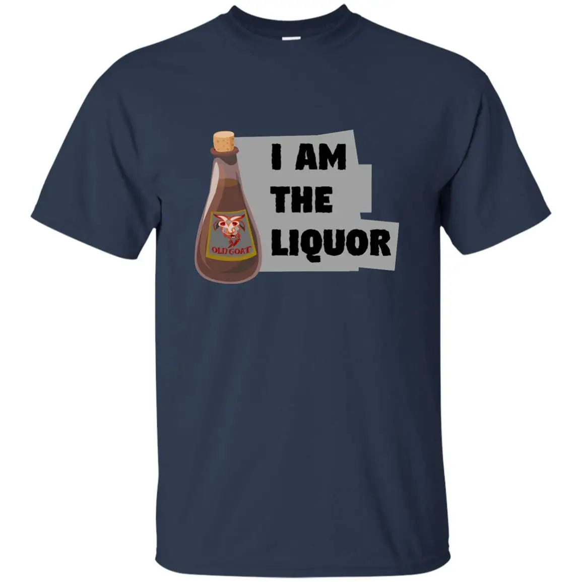 I am the liquor Trailerpark Booze Bottle Boyz Funny TShirt Drinking