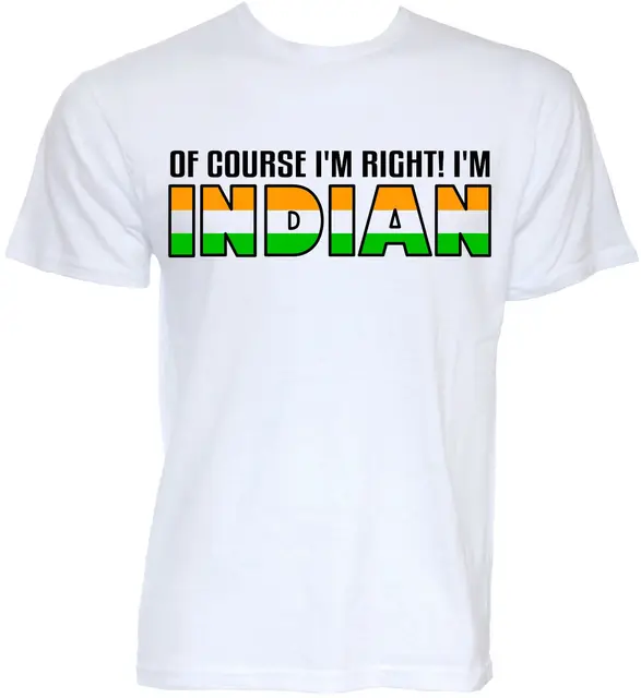 MENS FUNNY COOL NOVELTY INDIAN INDIA SLOGAN T SHIRTS JOKE FLAG FUN