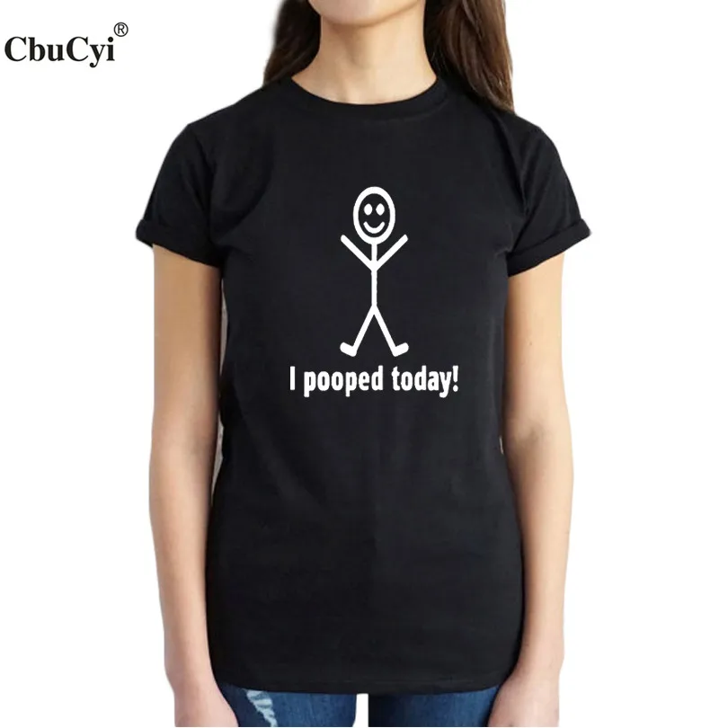 

Tumblr Funny Women's T Shirts I Pooped Today Phrase Graphic Tee Tops Fashion Women Clothes Cotton Tshirts Big Size XXL