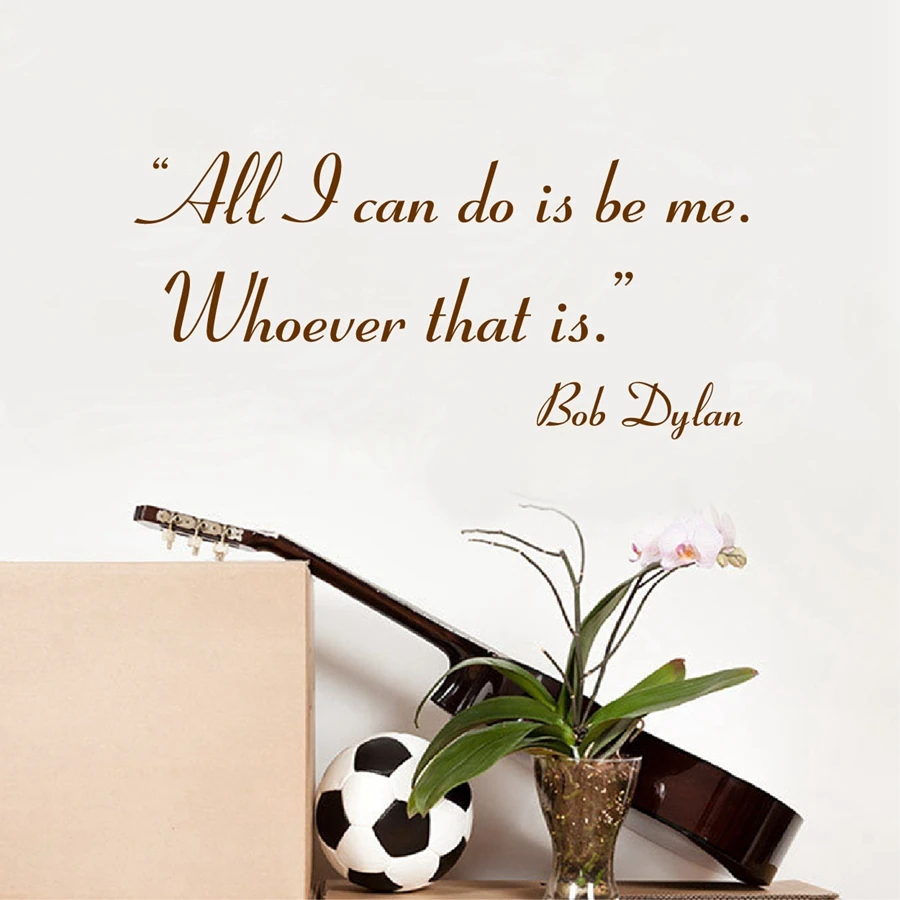 bob dylan quotes all i can do is be me