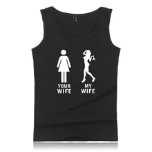 Ваша жена моя жена Новинка года; стильное платье лето поп Безрукавки для женщин для Для мужчин модные Фитнес Бодибилдинг Популярные Повседневный жилет плюс Размеры 4xl