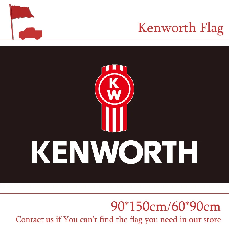 Free shipping Polyster 90*150cm 60*90cm Kenworth Trucks Flag For Cars Trucks Hybrids& Crossovers 3*5FT Banner