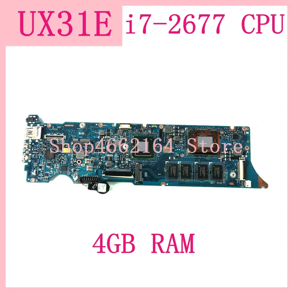 

UX31E Mainboard With i7-2677 CPU Processor 4GB RAM REV3.0 For ASUS ZenBook UX31 UX31E Laptop Motherboard USB 3.0 100% Tested OK