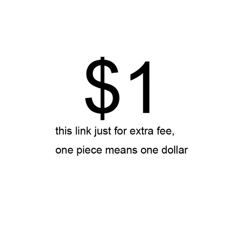 

one dollor link for Extra Fee