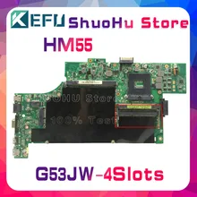 KEFU For ASUS G53JW G53J G53 HM55 4 SLOTS laptop motherboard tested 100% work original mainboard KEFU For ASUS G53JW G53J G53 HM55 4 SLOTS laptop motherboard tested 100% work original mainboard