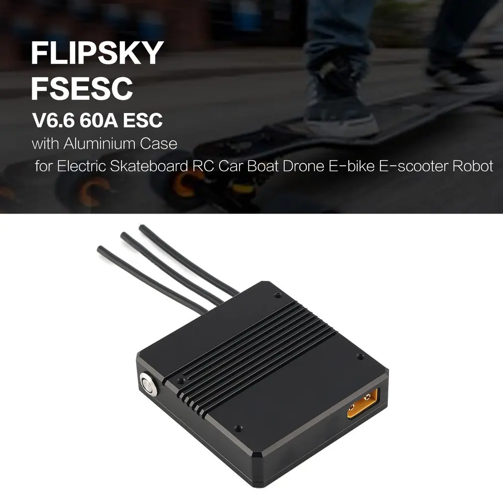 

HGLRC FLIPSKY FSESC V6.6 60A ESC with Aluminium Case for Electric Skateboard RC Car Boat Drone E-bike E-scooter Robot