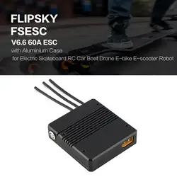 HGLRC FLIPSKY FSESC V6.6 60A ESC с алюминиевым чехлом для электрического скейтборда RC автомобиль Лодка Дрон E-bike E-scooter робот