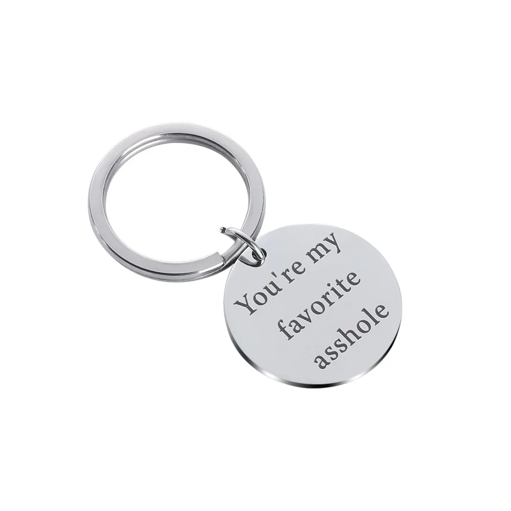 

1 Pcs Funny Boyfriend Gift You're My Favorite Asshole Keychain Men Key Ring I love You Valentines Day Keyring Gifts For Husband