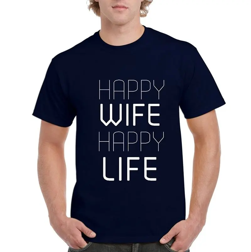 Happy Wife Happy Life Мужская футболка мужская футболка Простой Письмо Стиль футболка уникальные мужские Футболки