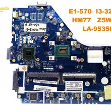 Для ACER E1-570 Материнская плата ноутбука E1-570 I3-3217U HM77 Z5WE1 LA-9535P испытанное хорошее
