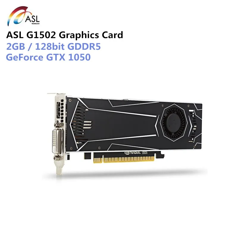 

ASL G1502 Gaming Graphics Card 2GB 128bit GDDR5 HDMI / DVI 640 CUDR Core 7008MHz 7680x4320 /60Hz Video Card For Desktop Computer