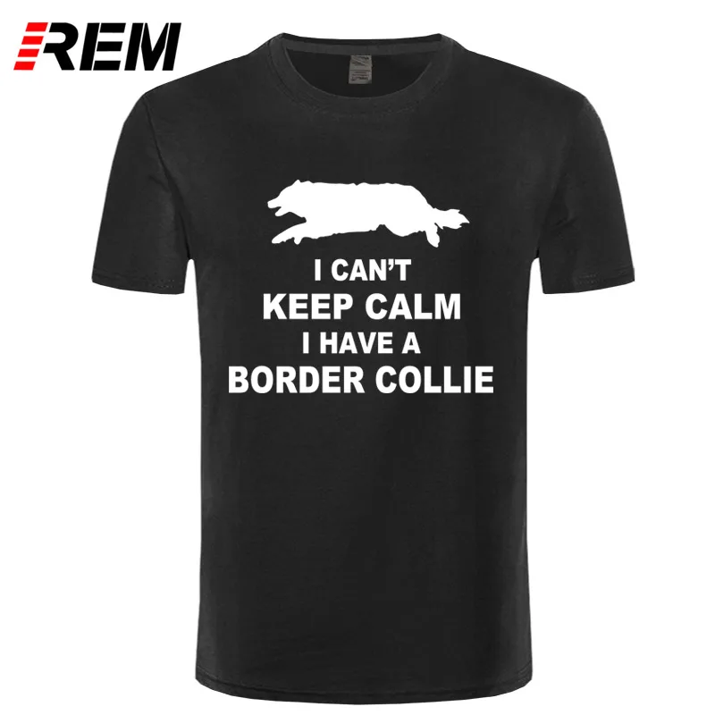 REM Divertido no Puede Mantener la Calma Border Collie Camiseta Tee Shirt Homme Verano de Manga Corta de Los Hombres Camisetas Hombre Camiseta REM Divertido no Puede Mantener la Calma Border Collie Camiseta Tee Shirt Homme Verano de Manga Corta de Los Hombres Camisetas Hombre Camiseta
