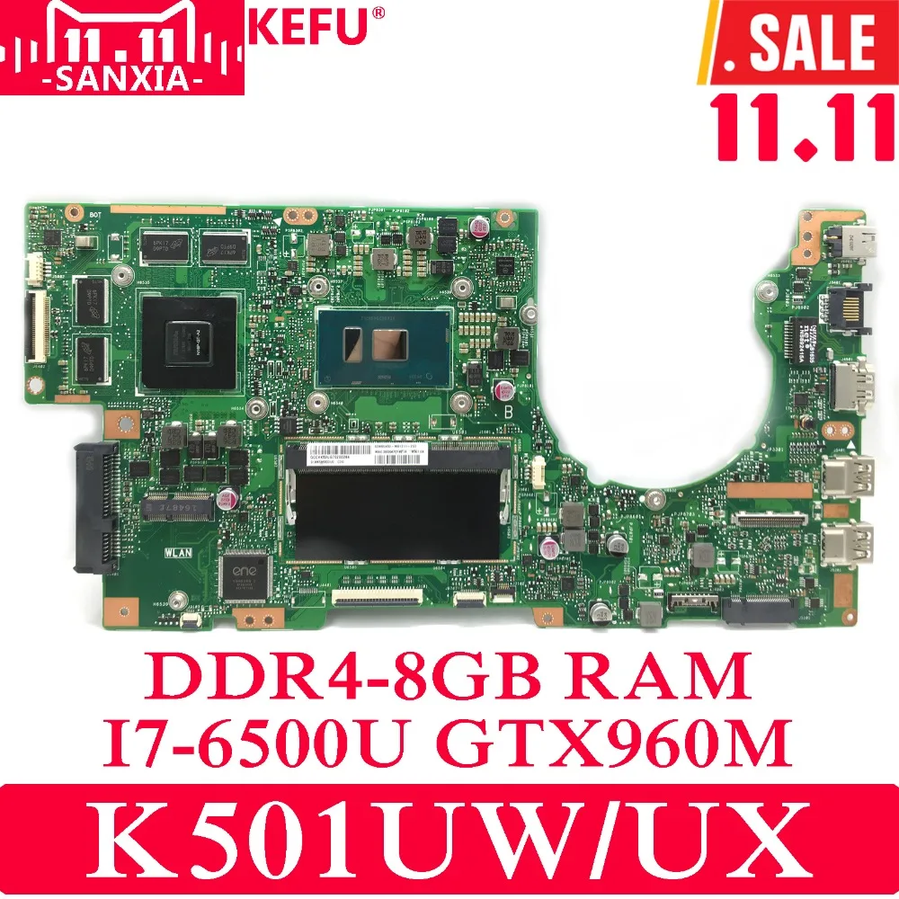 KEFU K501UW Laptop motherboard for ASUS K501UW K501UX K501UB K501U K501 Test original mainboard DDR4-8GB RAM I7-6500U GTX960M KEFU K501UW Laptop motherboard for ASUS K501UW K501UX K501UB K501U K501 Test original mainboard DDR4-8GB RAM I7-6500U GTX960M
