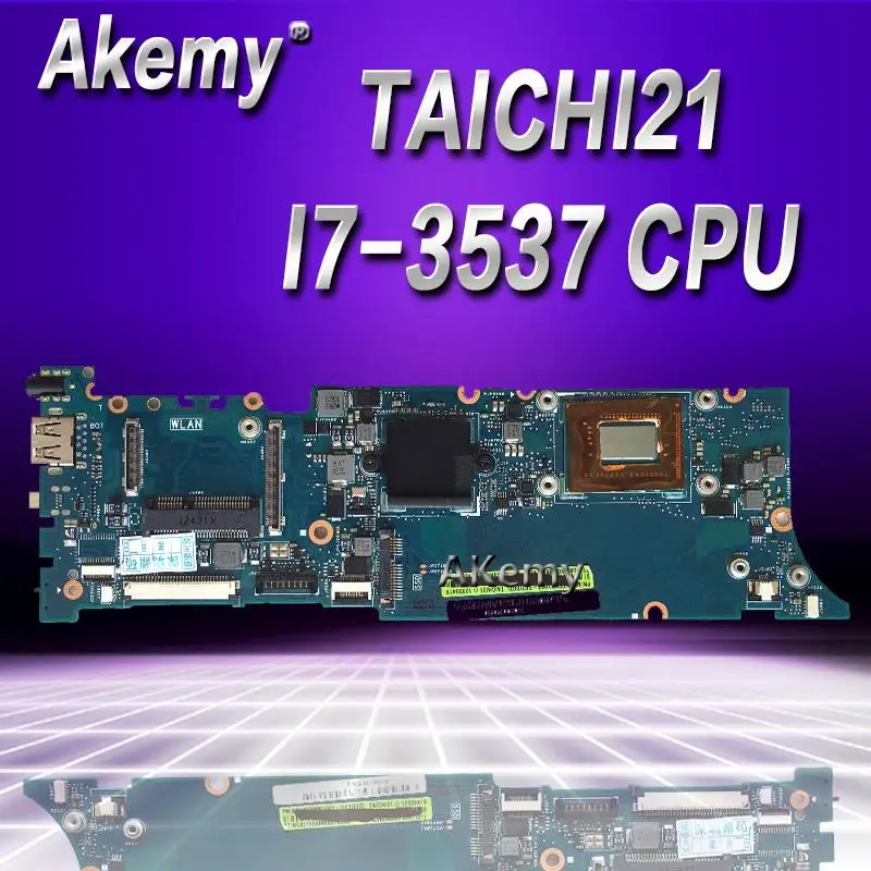 

Akem Motherboard For TAICHI21A Taichi21 I7 3537 Laptop Motherboard Taichi21 System Board Main Board Card Logic Board Tested ok