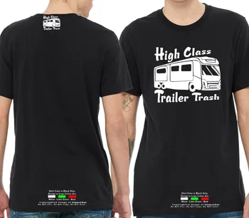 

Rv High Class Trailer Trash Camping Travel Cotton Men T-Shirts Classical 2019 O Neck Streetwear Hip Hop Tops Movie Tee