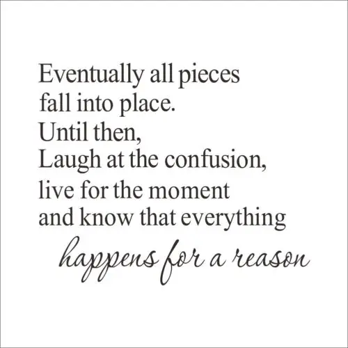 Top Quotes About Everything Happens For A Reason Allquotesideas