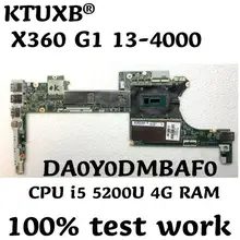 KTUXB DA0Y0DMBAF0 для hp X360 G1 13-4000 ноутбук материнская плата 801507-501 Процессор i5 5200U 4G Оперативная память испытание работа