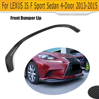 

Carbon Fiber Front Bumper Lip Chin Flap Spoiler for Lexus IS250 IS350 F Sport ISF Sedan 4 Door 2013 2014 2015