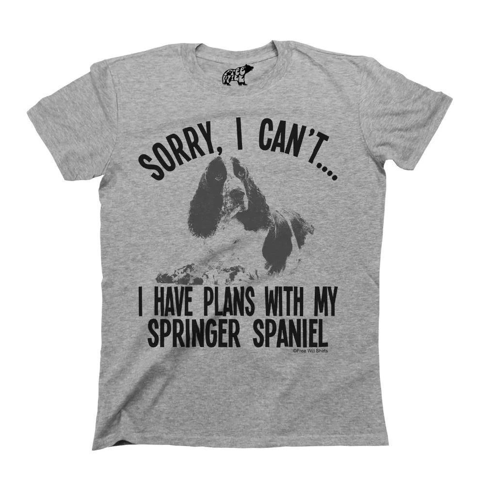 New 2019 Fashion Print T Shirts Sorry I Cant Have Plans With My Springer Spaniel Dog T-Shirt Mens Unise Tche Guevara Shirt | Мужская