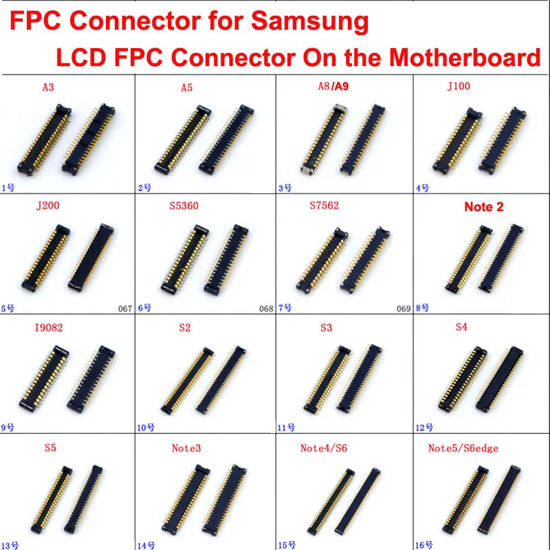 

LCD Display Screen FPC Connector for Samsung A3 A5 A8 A9 J100 J200 Note 2 3 4 5 S5 S6 S3 S4 Logic on motherboard mainboard