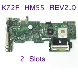 K72F плата 2 слота DDR3 REV 2,0 HM55 60-NY7MB1000 для ASUS A72F X72F K72F Материнская плата ноутбука 100% протестированы Бесплатная доставка