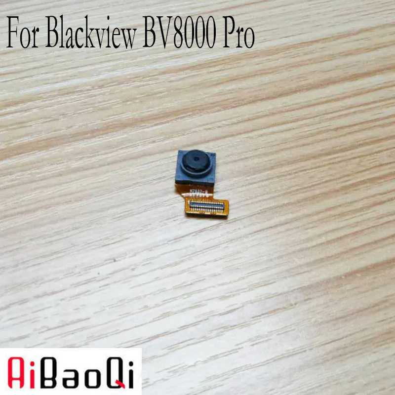 

AiBaoQi New Original Blackview BV8000Pro 8.0MP front camera repair parts replacement for Blackview BV8000 Pro phone