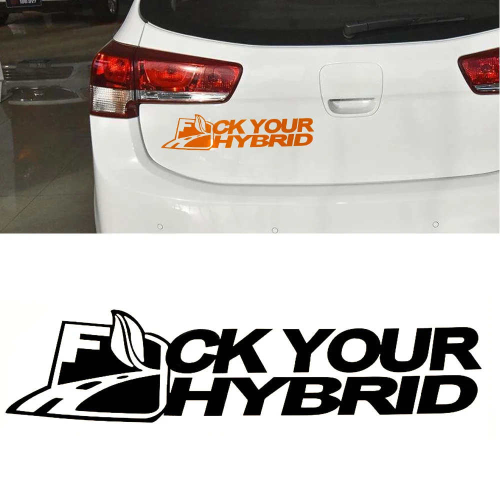 

F*ck Your Hybrid Car Sticker Funny Decal Car Window Bump Vinyl Sticker Waterproof decal Exterior sticker Window Reflective film