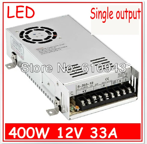 

S-400W-12V 33A Single Output Switching power supply for LED SMPS AC to DC