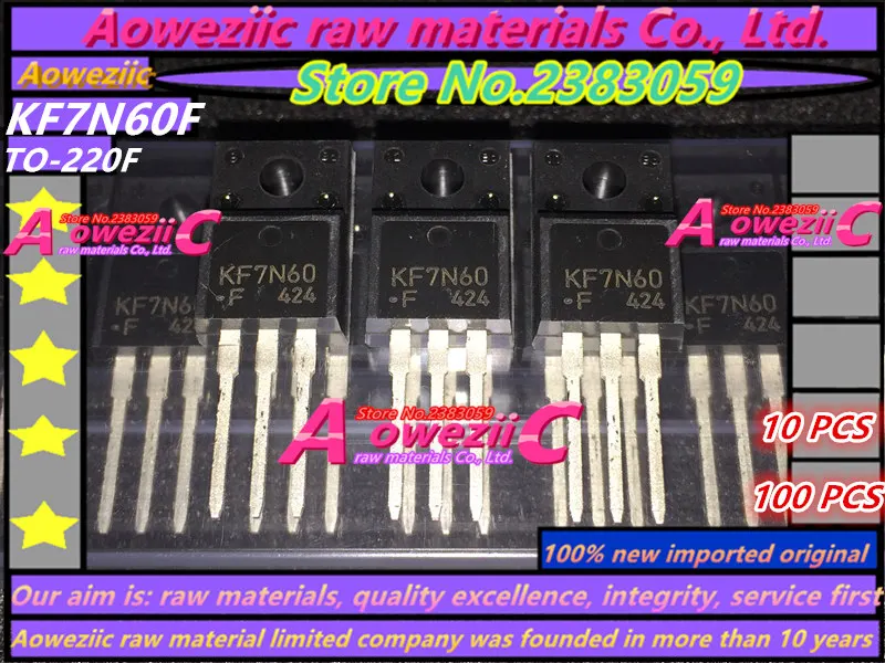 

Aoweziic 100% new imported original KF7N60F KF7N60 7N60 TO-220F MOS FET 7A 600V
