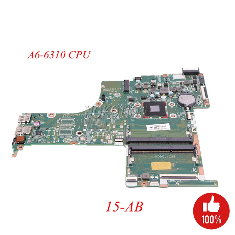 NOKOTION 809336-601 809336-001 Laptop Motherboard For HP 15-AB DA0X22MB6D0 A6-6310 CPU DDR3 Main board full tested | Компьютеры и офис