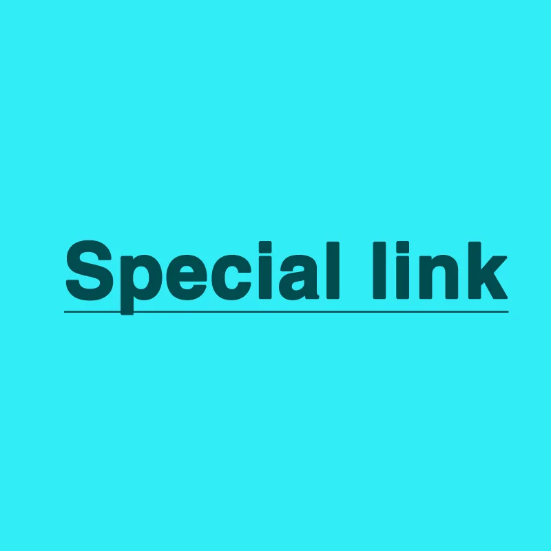 

Special link only for shipping cost or price differences not for goods