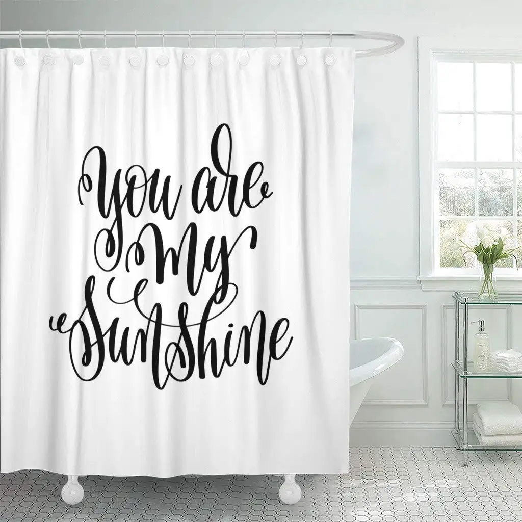 Fabric Shower Curtain You are My Sunshine Hand Lettering Romantic Quote