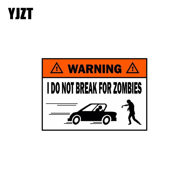 YJZT 10.2CM*6.9CM WARNING IDO NOT BREAK FOR ZOMBIES Warning Mark Reflective Car Sticker C1-7428 | Автомобили и мотоциклы