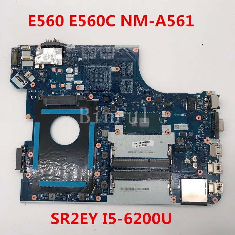 Высокое качество для Thinkpad E560 E560C Материнская плата ноутбука BE560 NM-A561 с SR2EY I5-6200U Процессор полностью протестирована